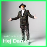 Marcin Miller - Hej Danka