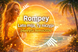 Rompey - Lato mija, Ty niczyja (HenrySz Remix2026)