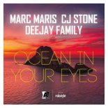 Marc Maris x CJ Stone x Deejay Family - Ocean In Your Eyes