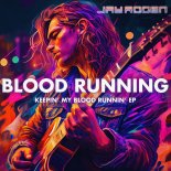 Jay Rogen - Blood Running (Acoustic Unplugged Remix)