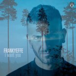 Frankyeffe - I Want You (Extended Mix)