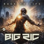 Big Ric - Back To Life (Original Mix)