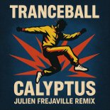 Tranceball - Calyptus (Julien Frejaville Remix)