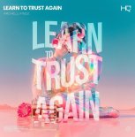 Archelli Findz - Learn To Trust Again