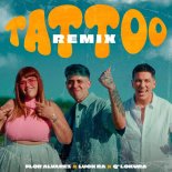 FLOR ALVAREZ, Luck Ra, Q' Lokura - Tattoo (Remix)
