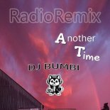 DJ BUMBI - Another Time (Radio Edit)