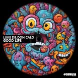 Luke DB, Don Calo - Good Life (Extended Mix)