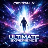 Crystal X - The Ultimate Experience (Original Mix)