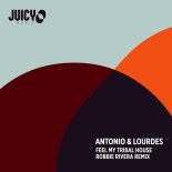Antonio & Lourdes - Feel My Tribal House (Robbie Rivera Extended Remix)