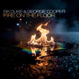 BK Duke, George Cooper - Fire On The Floor (Progressive House Remix)