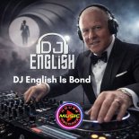 DJ English - Dj English Is Bond (Original Mix)