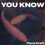 Fiona Kraft - You know (Original Mix)