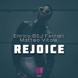 Enrico BSJ Ferrari, Matteo Vitale - Rejoice (Original Church Mix)
