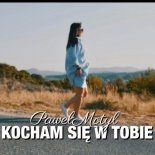 Paweł Motyl - Kocham Się w Tobie