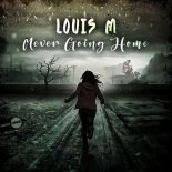 Louis M - Never Going Home