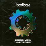 Gordon John - I Like To Party