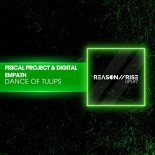 Fisical Project & Digital Empath - Dance Of Tulips