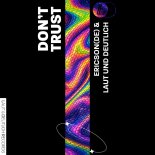 Ericson (DE) and Laut und Deutlich - Don't Trust