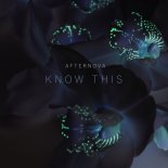 Afternova - Know This