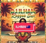 DJ.ILHAM — Reggae Sun