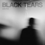 all things break - Black Tears