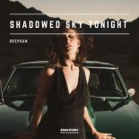 Deepsan - Shadowed Sky Tonight