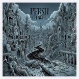 Persh - Citadel