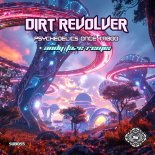 Dirt Revolver - Psychedelics Once Taboo (Andy Faze Remix)