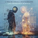 Liquid Soul & Outsiders - Life Frequency (Kaya Project Remix)