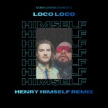 Gordo, Reinier Zonneveld - Loco Loco (Henry Himself Remix) (Extended)