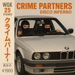 Crime Partners - Disco Inferno (Original Mix)