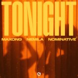 Maxong, Nemila & Nominative - Tonight