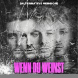 Jerome, Tripkid - Wenn Du Weinst (Alternative Version)