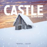 Mentol & Juliet - Castle In The Snow