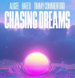 Hafex & Timmy Commerford - Chasing Dreams