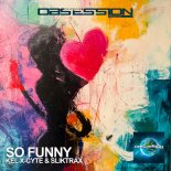 Kel X-Cyte & Sliktrax - So Funny