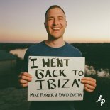 Mike Posner & David Guetta - I Went Back To Ibiza (Extended Mix)
