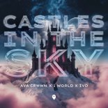 Ava Crown x 1 World Ivd - Castles In The Sky