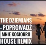 The Dziemians – Poprowadź mnie (Kosiorro House Remix 2026)