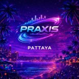 Praxis - Pattaya