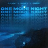Poylow x Blaze U x Cuervo - One More Night (Original Mix)