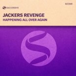 Jackers Revenge - Happening All over Again