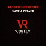 Jackers Revenge - Save a Prayer