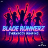 Blade Runnerz - Everybody Jumping (Original Mix)