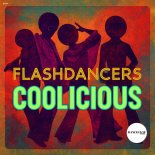FlashDancers - Coolicious (Extended Mix)