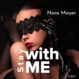 Nora Mayer - Stay With Me (Original Mix)
