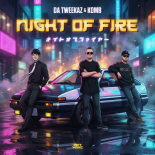 Da Tweekaz & Komb - Night of Fire (Extended Mix)