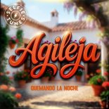 Agileja - Quemando la Noche