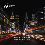 Girls Like You - One More Time