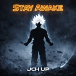 JCH UP - Stay Awake (Techno Room Mix)